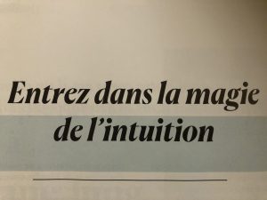 L'intuition. Entrez dans la magie de l'intuition